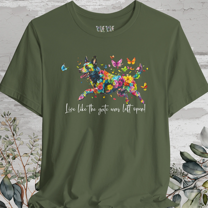 Kelpie "Live like the gate was left open" Unisex T shirt