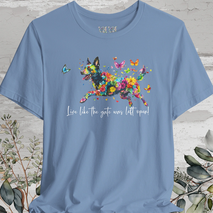 Kelpie "Live like the gate was left open" Unisex T shirt