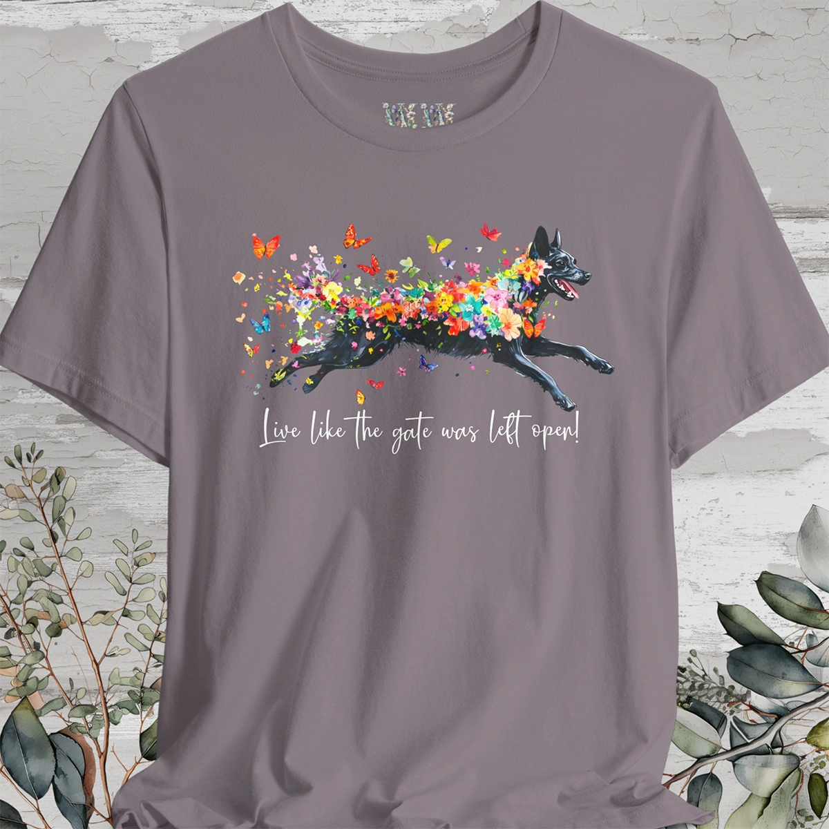 Kelpie "Live like the gate was left open" Unisex T shirt