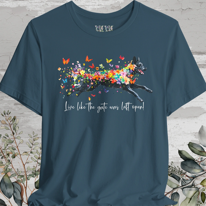 Kelpie "Live like the gate was left open" Unisex T shirt
