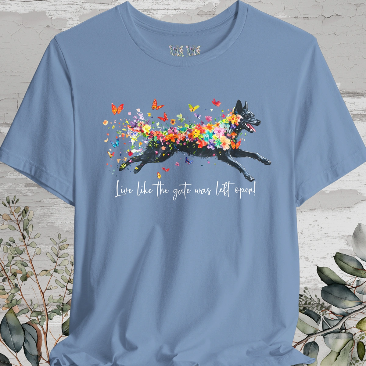 Kelpie "Live like the gate was left open" Unisex T shirt