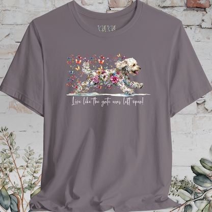 Labradoodle #2 "Live like the gate was left open" T shirt