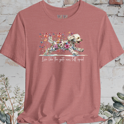 Labradoodle #2 "Live like the gate was left open" T shirt