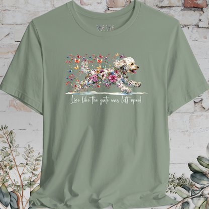 Labradoodle #2 "Live like the gate was left open" T shirt