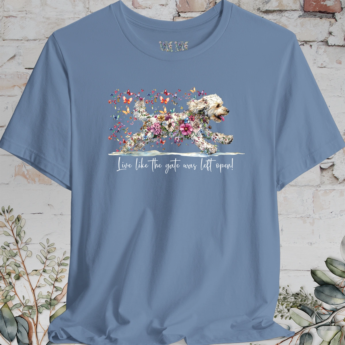 Labradoodle #2 "Live like the gate was left open" T shirt