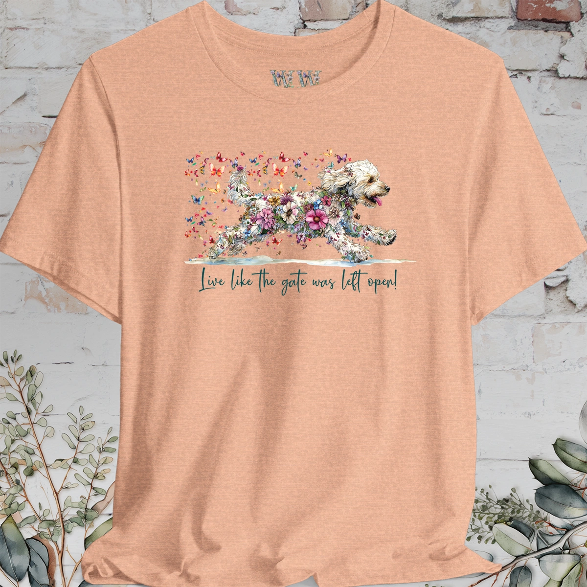 Labradoodle #2 "Live like the gate was left open" T shirt