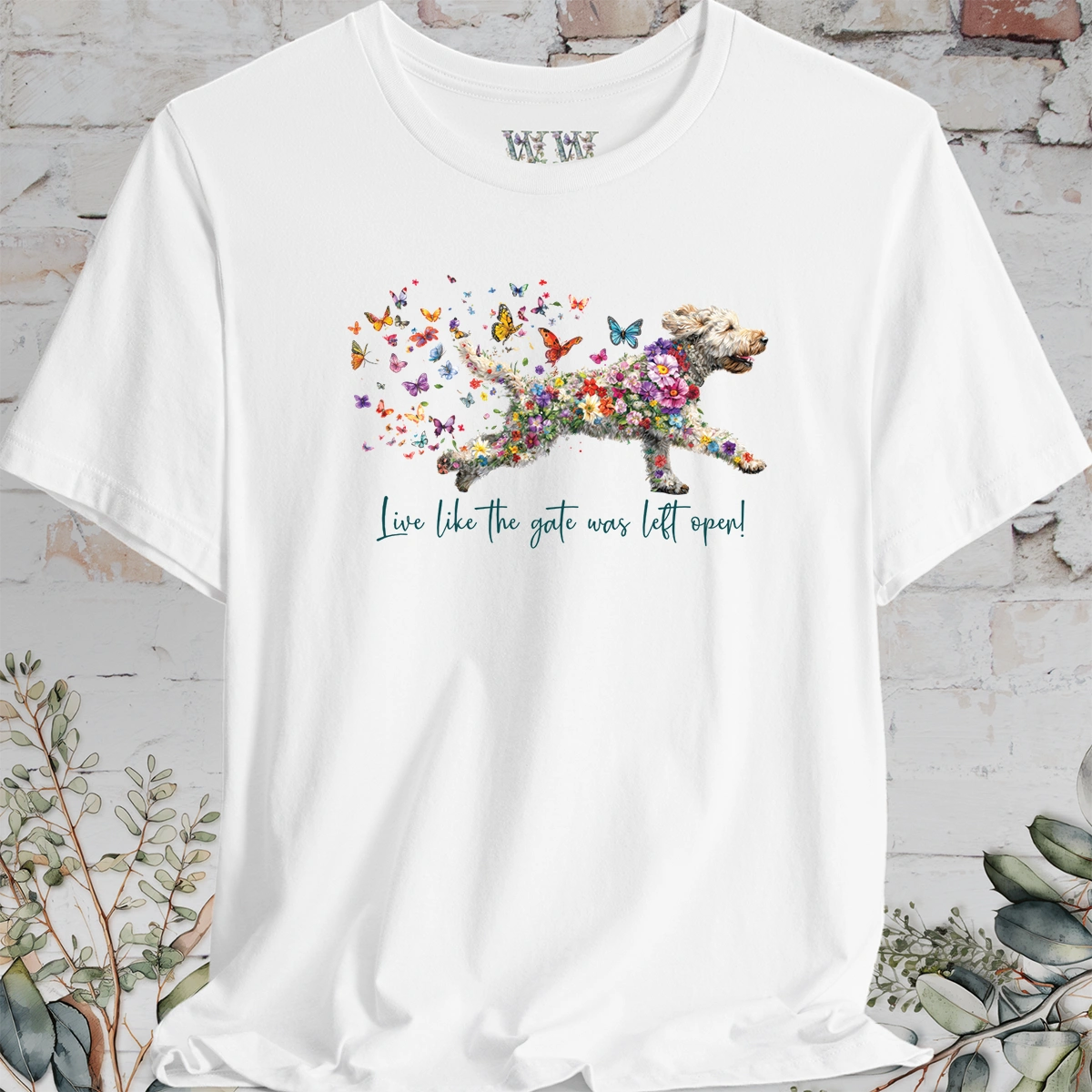 Labradoodle #3 "Live like the gate was left open" T shirt