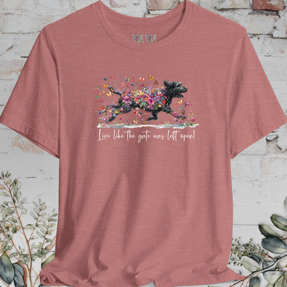 Labradoodle/Groodle #1 "Live like the gate was left open" Unisex T shirt