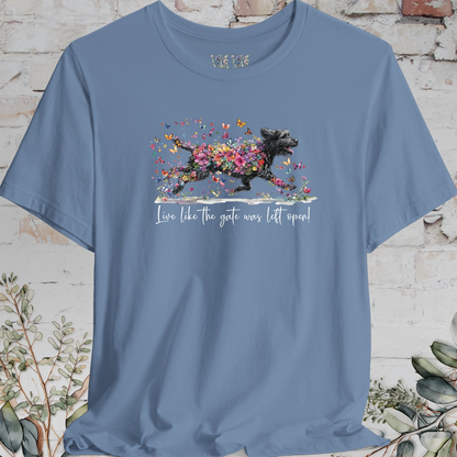 Labradoodle/Groodle #1 "Live like the gate was left open" Unisex T shirt