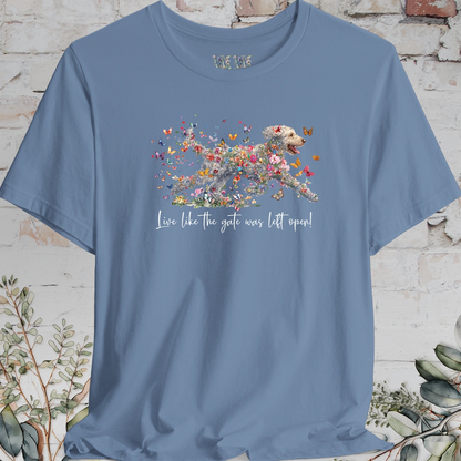 Lagotto Romagnolo #1 "Live like the gate was left open" Unisex T shirt