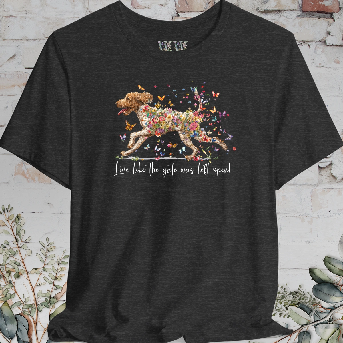 Lagotto Romagnolo #2 "Live like the gate was left open" Unisex T shirt