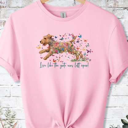 Lakeland Terrier #1, Live like the gate was left open, unisex T shirt