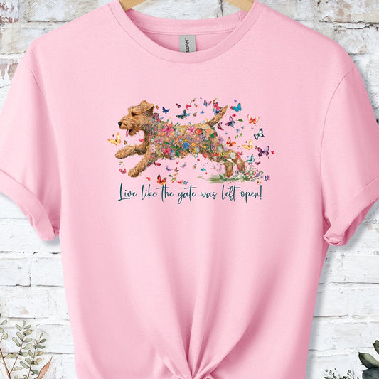Lakeland Terrier #1, Live like the gate was left open, unisex T shirt