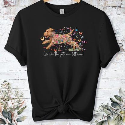 Lakeland Terrier #1, Live like the gate was left open, unisex T shirt