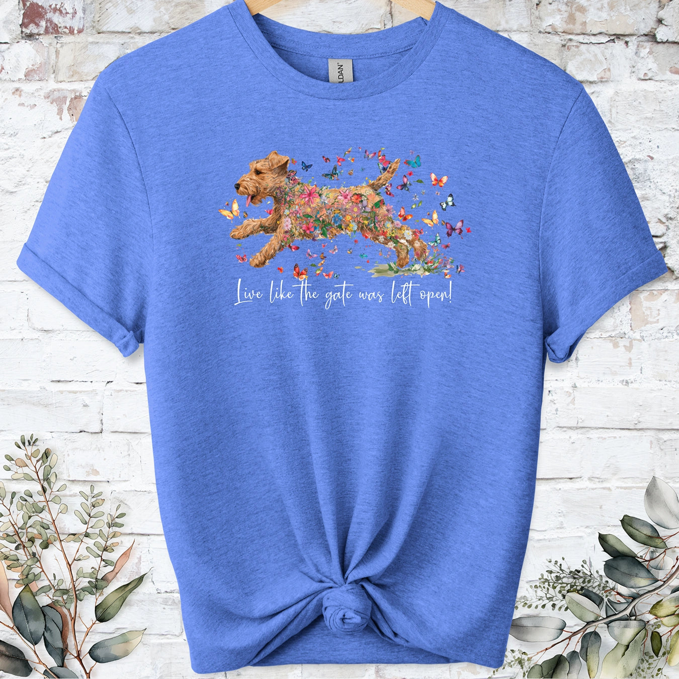 Lakeland Terrier #1, Live like the gate was left open, unisex T shirt