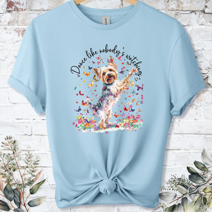 Yorkshire Terrier "Dance like nobody's watching" unisex T shirt