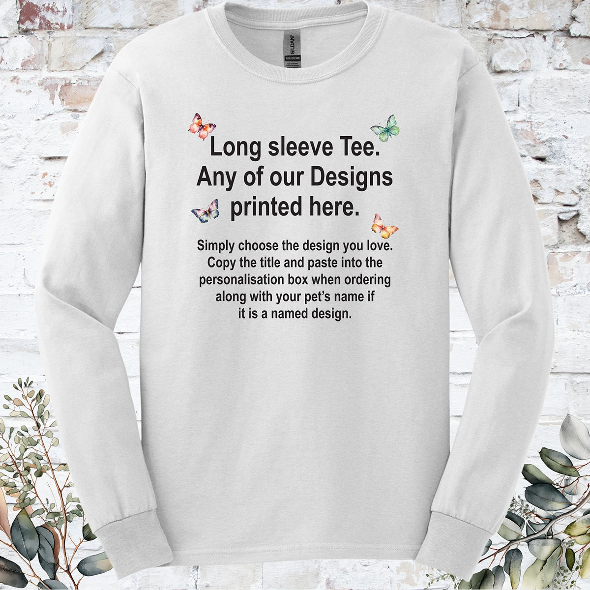 LONG SLEEVE TEE - Any of our Designs
