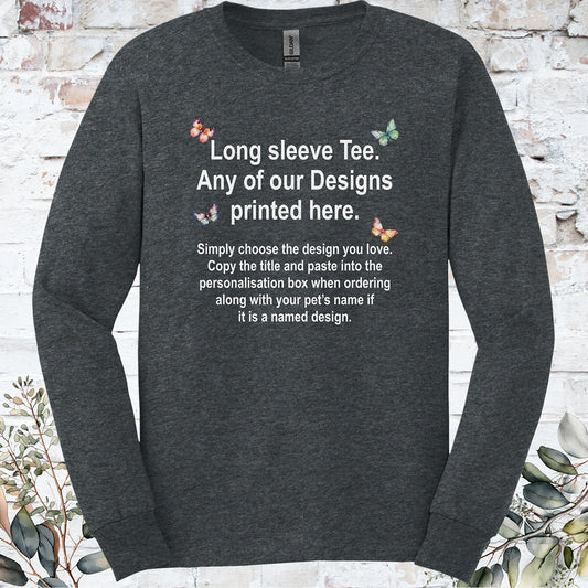 LONG SLEEVE TEE, ANY DESIGN