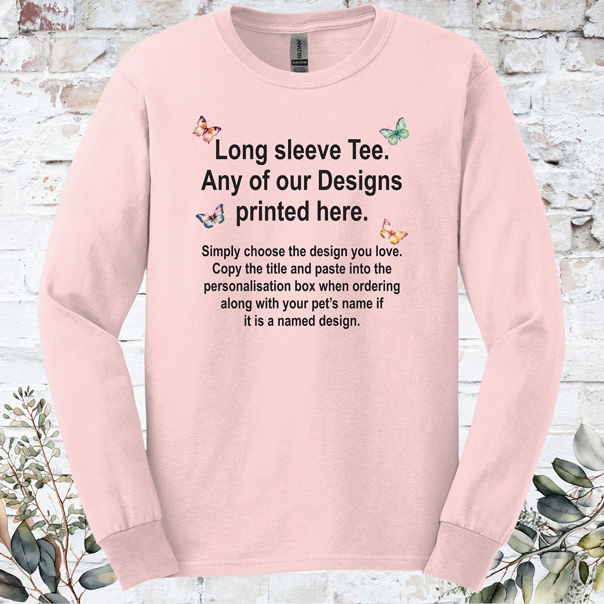 LONG SLEEVE TEE - Any of our Designs