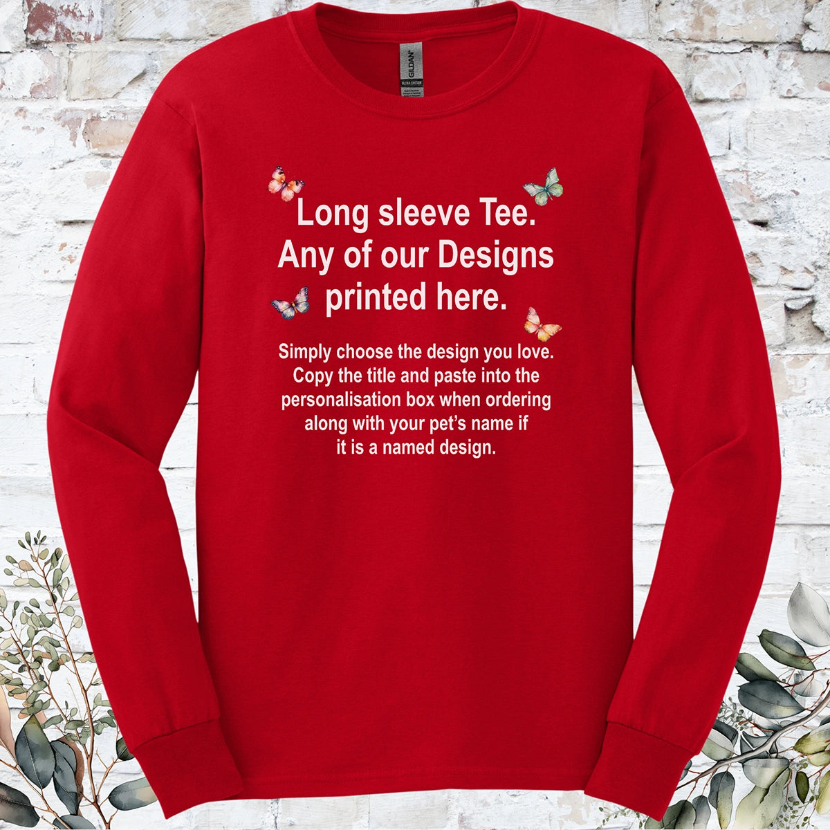 LONG SLEEVE TEE - Any of our Designs