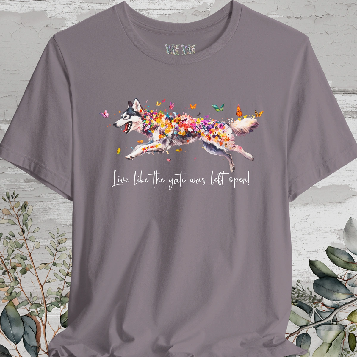 Malamute "Live like the gate was left open" Unisex T shirt