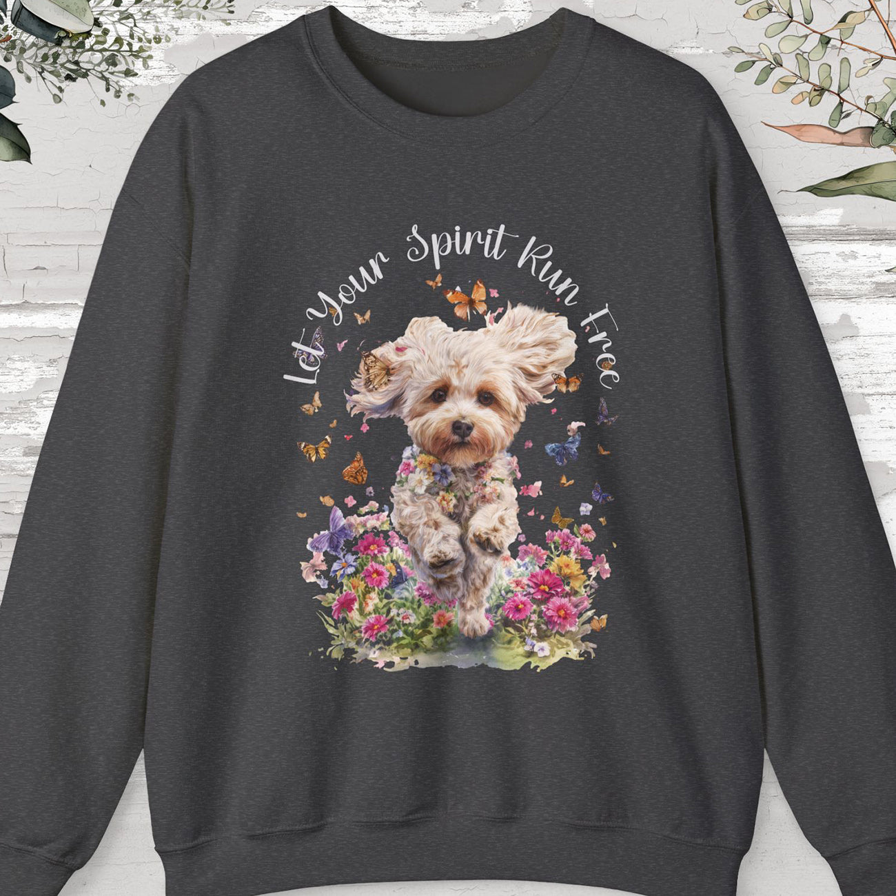 Maltipoo "Let your spirit run free"  Sweatshirt