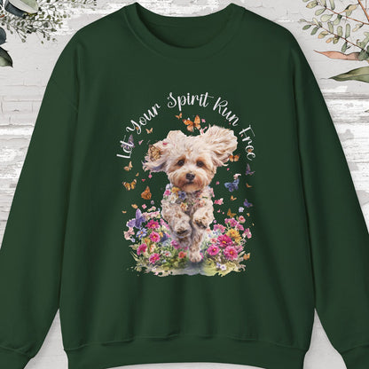 Maltipoo "Let your spirit run free"  Sweatshirt