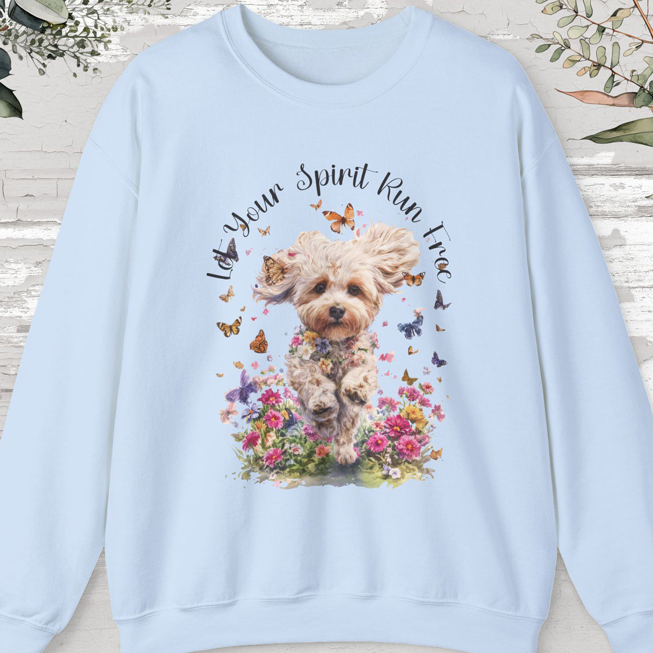 Maltipoo "Let your spirit run free"  Sweatshirt