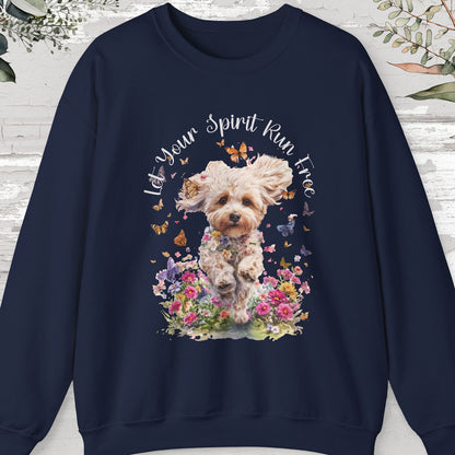 Maltipoo "Let your spirit run free"  Sweatshirt