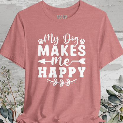 My Dog Makes Me Happy, Unisex T shirt