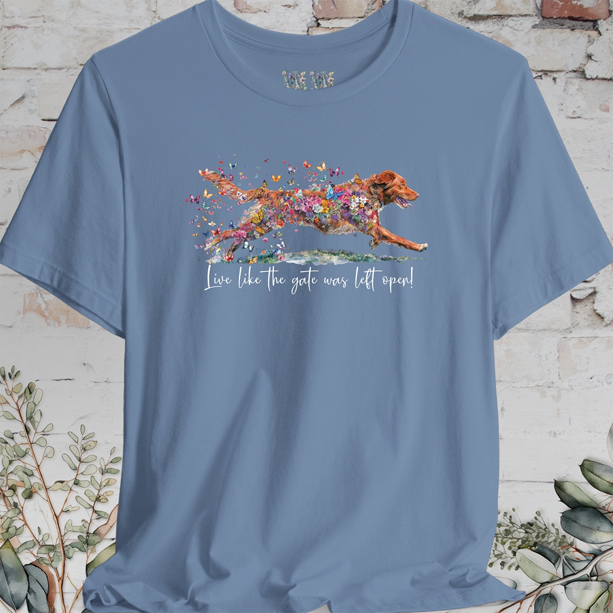Nova Scotia Duck Tolling Retriever "Live like the gate was left open" T shirt
