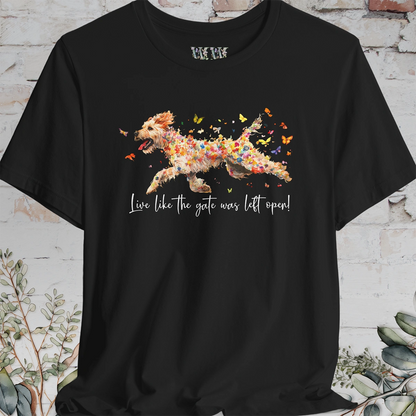 Otterhound "Live like the gate was left open" Unisex T shirt