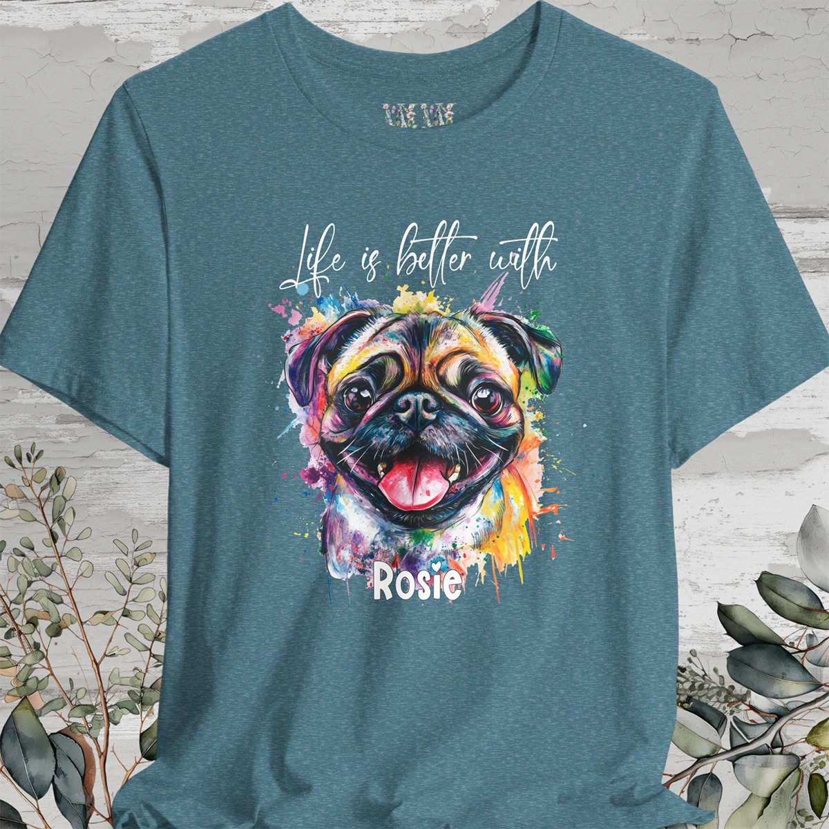 Pug 'Life is better with'  Personalized T shirt