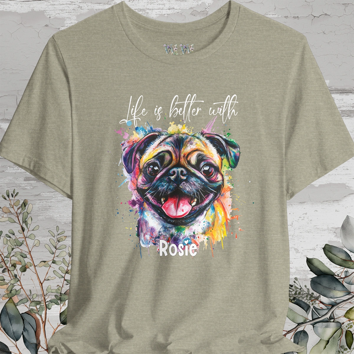 Pug 'Life is better with'  Personalized T shirt