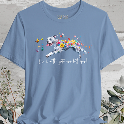 Pit Bull Terrier - Live like the gate was left open T shirt