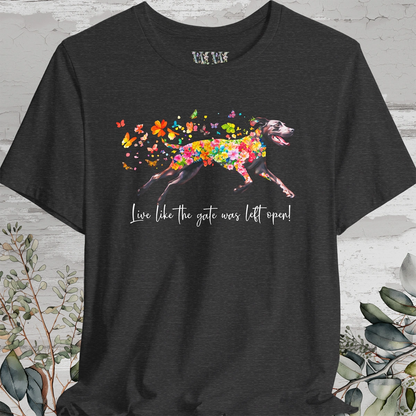 Pointador #1 "Live like the gate was left open" Unisex T shirt