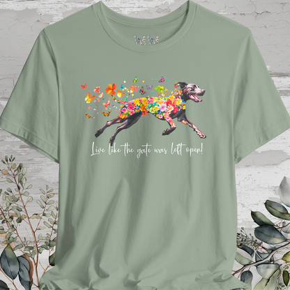 Pointador #1 "Live like the gate was left open" Unisex T shirt