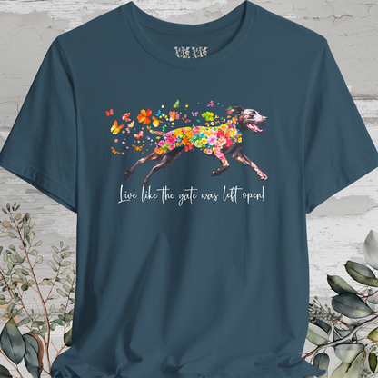 Pointador #1 "Live like the gate was left open" Unisex T shirt
