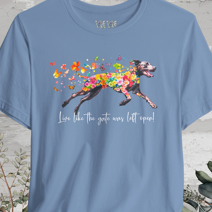 Pointador #1 "Live like the gate was left open" Unisex T shirt
