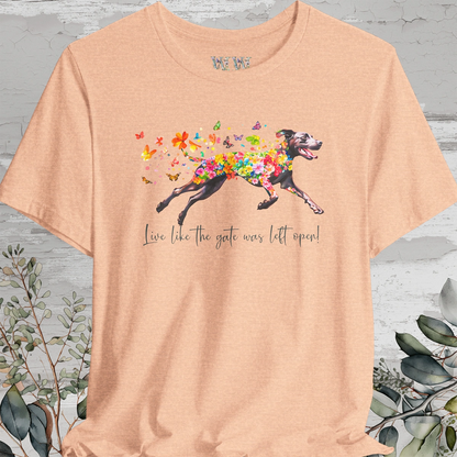 Pointador #1 "Live like the gate was left open" Unisex T shirt