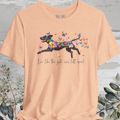 Pointador #2 "Live like the gate was left open" Unisex T shirt
