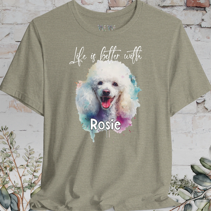 Poodle #1 'Life is better with'  Personalized T shirt