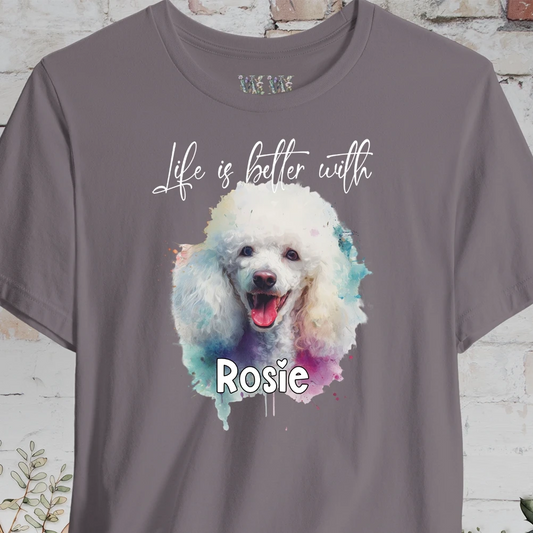 Poodle #1 'Life is better with'  Personalized T shirt