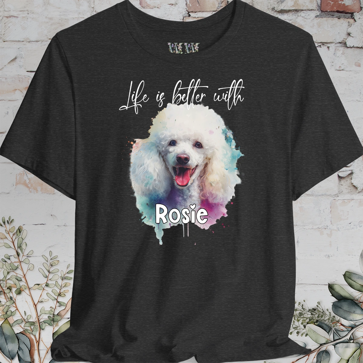 Poodle #1 'Life is better with'  Personalized T shirt