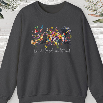 Poodle #2, "Live like the gate was left open" Sweatshirt
