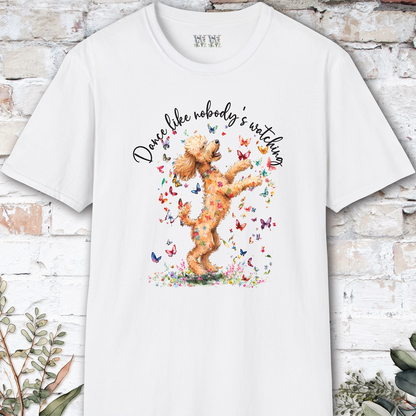 Poodle #3 "Dance like nobody's watching" unisex T shirt