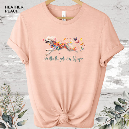 POODLE 'Live like the gate was left open' T shirt