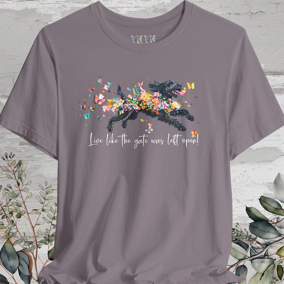 Portugese Water Dog - Live like the gate was left open T shirt