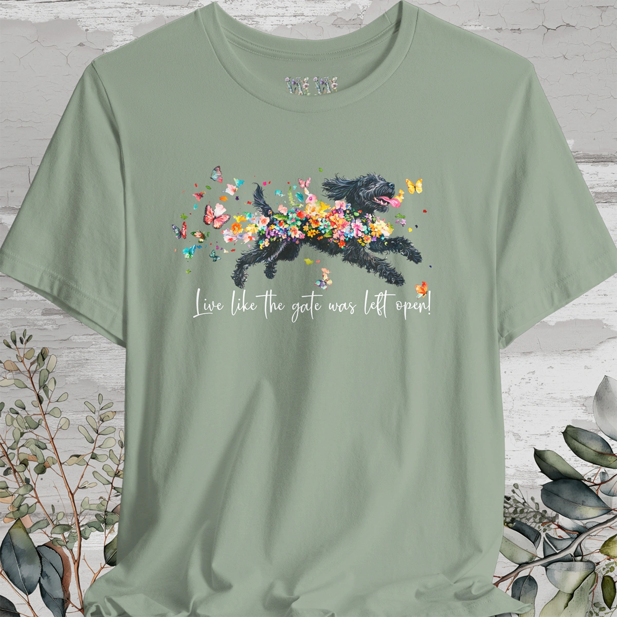 Portugese Water Dog - Live like the gate was left open T shirt