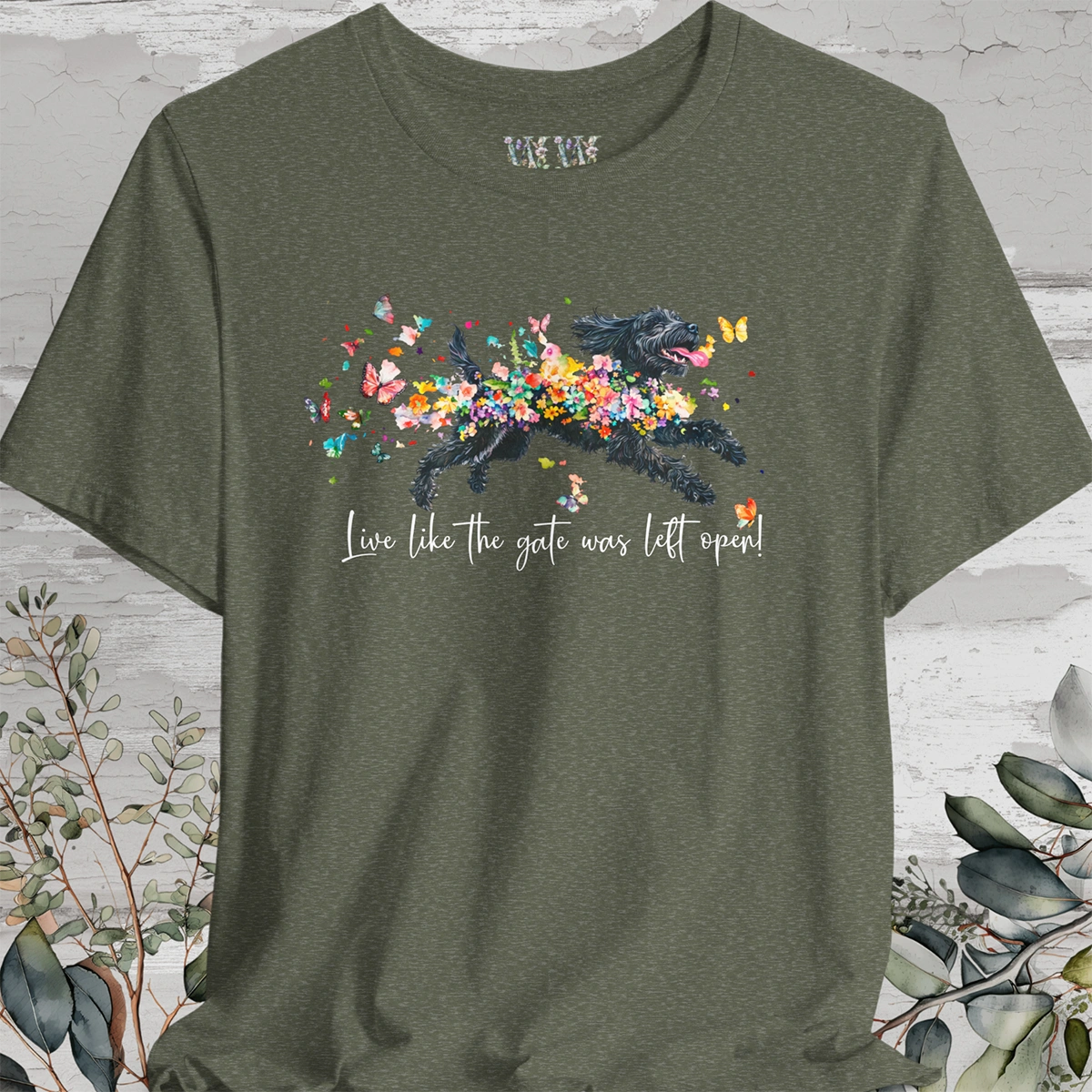 Portugese Water Dog - Live like the gate was left open T shirt